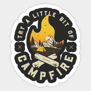 Try A Little Bit Of Campfire | Hiking Mountains Camping Sunset Sticker